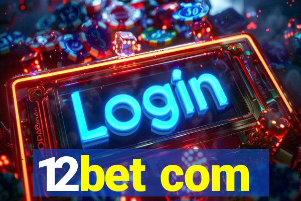 12bet com